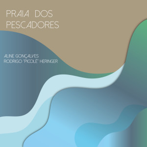 อัลบัม Praia dos Pescadores ศิลปิน Aline Gonçalves