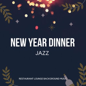 Dengarkan lagu New Years Eve Jazz (Short Mix) nyanyian Dinner Jazz Lounge Background Music dengan lirik