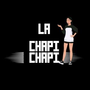 收聽El Rey Mufa的La chapi chapi (feat. 100tifico) (Explicit)歌詞歌曲