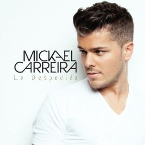 Mickael Carreira的專輯La Despedida