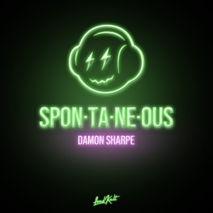 ดาวน์โหลดและฟังเพลง Spontaneous พร้อมเนื้อเพลงจาก Damon Sharpe
