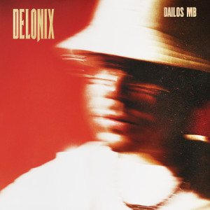 Dailos MB的專輯DELONIX (Explicit)