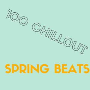 BANANA BAR的专辑100 CHILLOUT SPRING BEATS