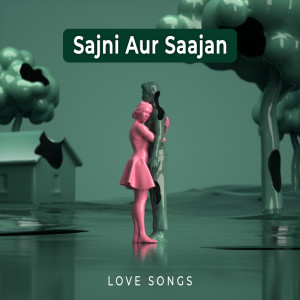 Iwan Fals & Various Artists的專輯Sajni Aur Saajan - Love Songs
