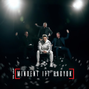 收聽Rácz Gergõ的Mindent itt hagyok歌詞歌曲