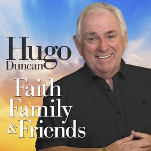 Hugo Duncan的專輯Faith Family & Friends