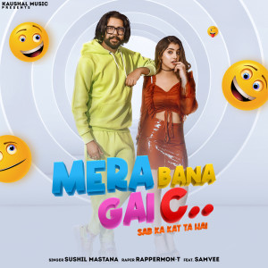 Listen to Mera Bana Gai C song with lyrics from Sushil Mastana