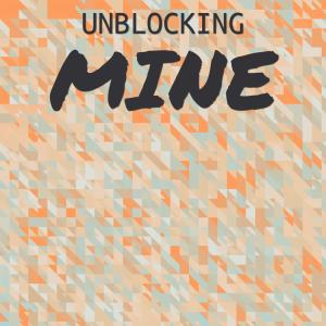ดาวน์โหลดและฟังเพลง Unblocking Mine พร้อมเนื้อเพลงจาก Doye Frano