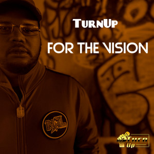 Listen to For the Vision song with lyrics from Turnup