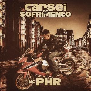 收聽MC PHR的Cansei de Sofrimento歌詞歌曲
