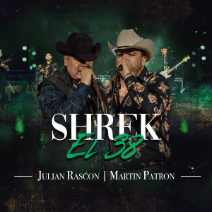 ดาวน์โหลดและฟังเพลง Shrek El 38 พร้อมเนื้อเพลงจาก Julian Rascon