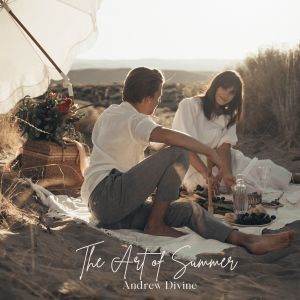 Listen to The Art of Summer song with lyrics from Andrew Divine
