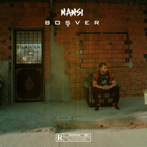 Nansi的專輯Boşver (Explicit)