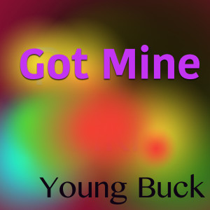 Listen to Get Down Tonight (Explicit) song with lyrics from YoungBuck