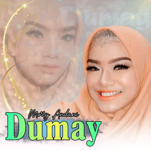 ดาวน์โหลดและฟังเพลง DUMAY พร้อมเนื้อเพลงจาก Merry Andani