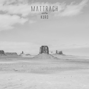 Dengarkan Kuro lagu dari MattRach dengan lirik