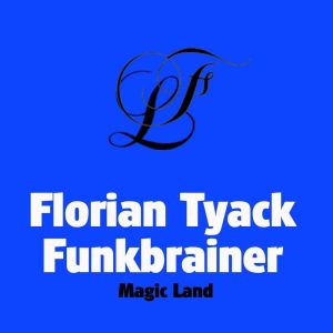 Funkbrainer的專輯Magic Land