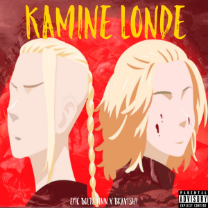 Listen to KAMINE LONDE (Explicit) song with lyrics from Epic Bolte Hain