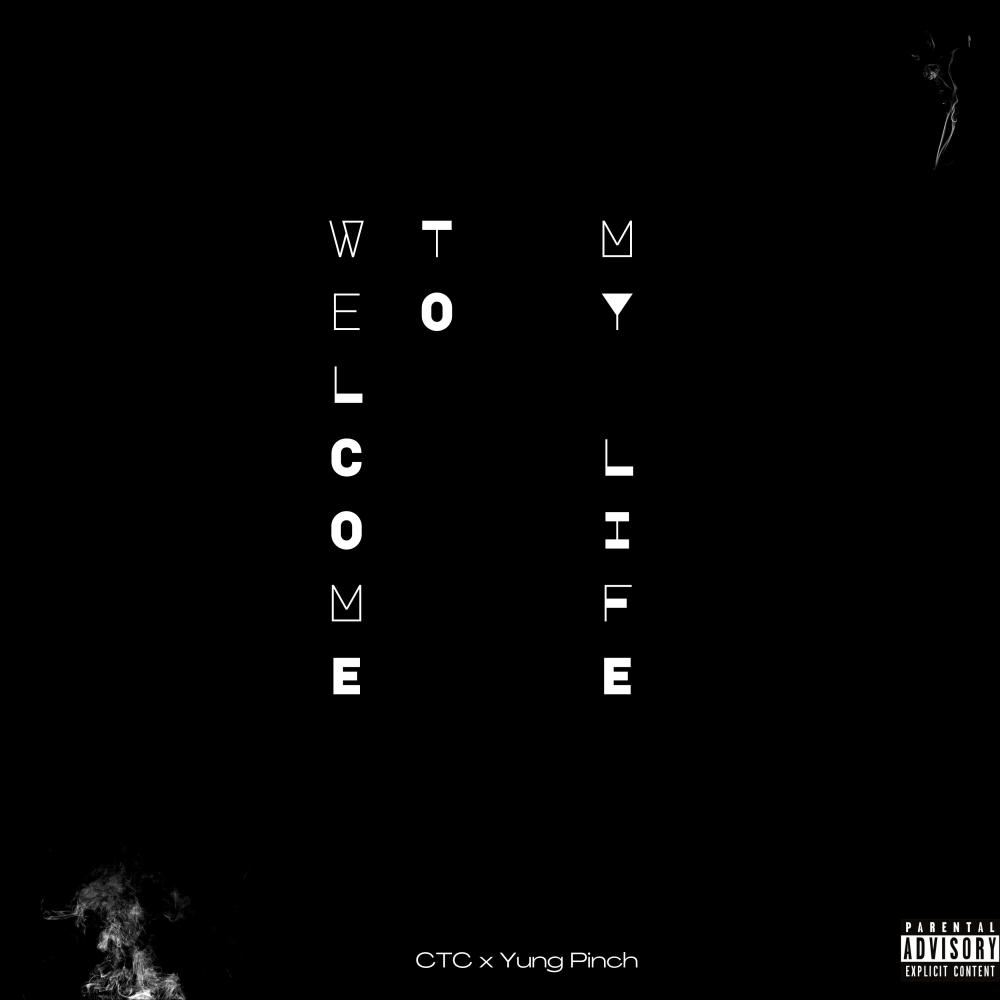 Welcome To My Life (feat. Yung Pinch)