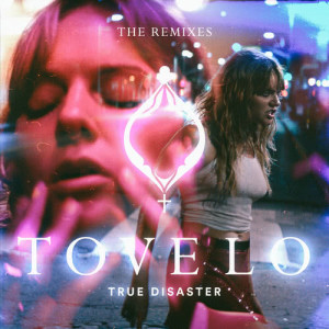 收聽Tove Lo的True Disaster (LIOHN Remix)歌詞歌曲