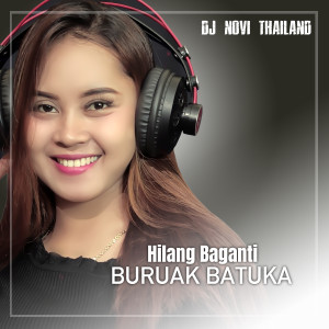อัลบัม HILANG BAGANTI BURUAK BATUKA ศิลปิน DJ NOVI THAILAND