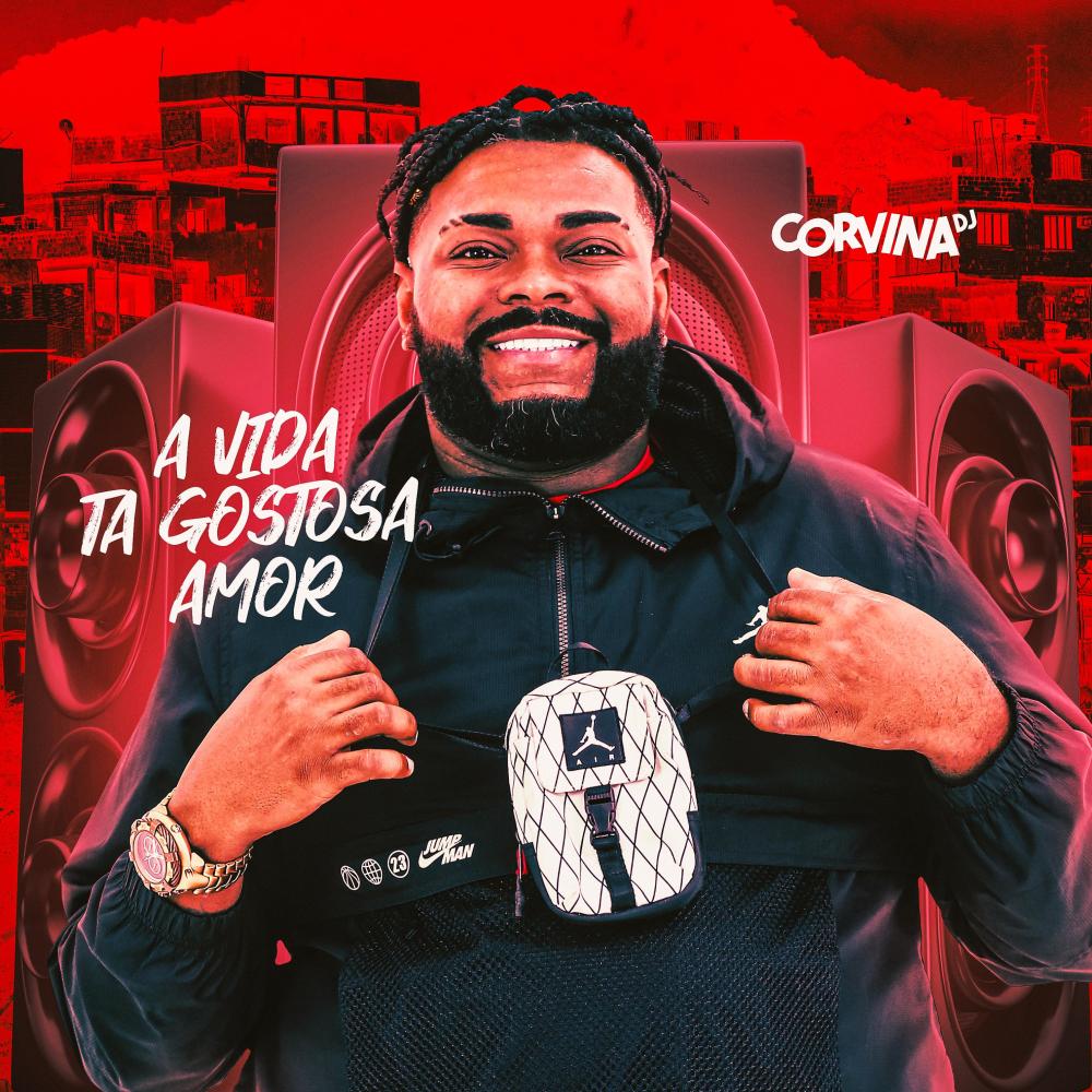 A Vida Ta Gostosa Amor (Explicit)