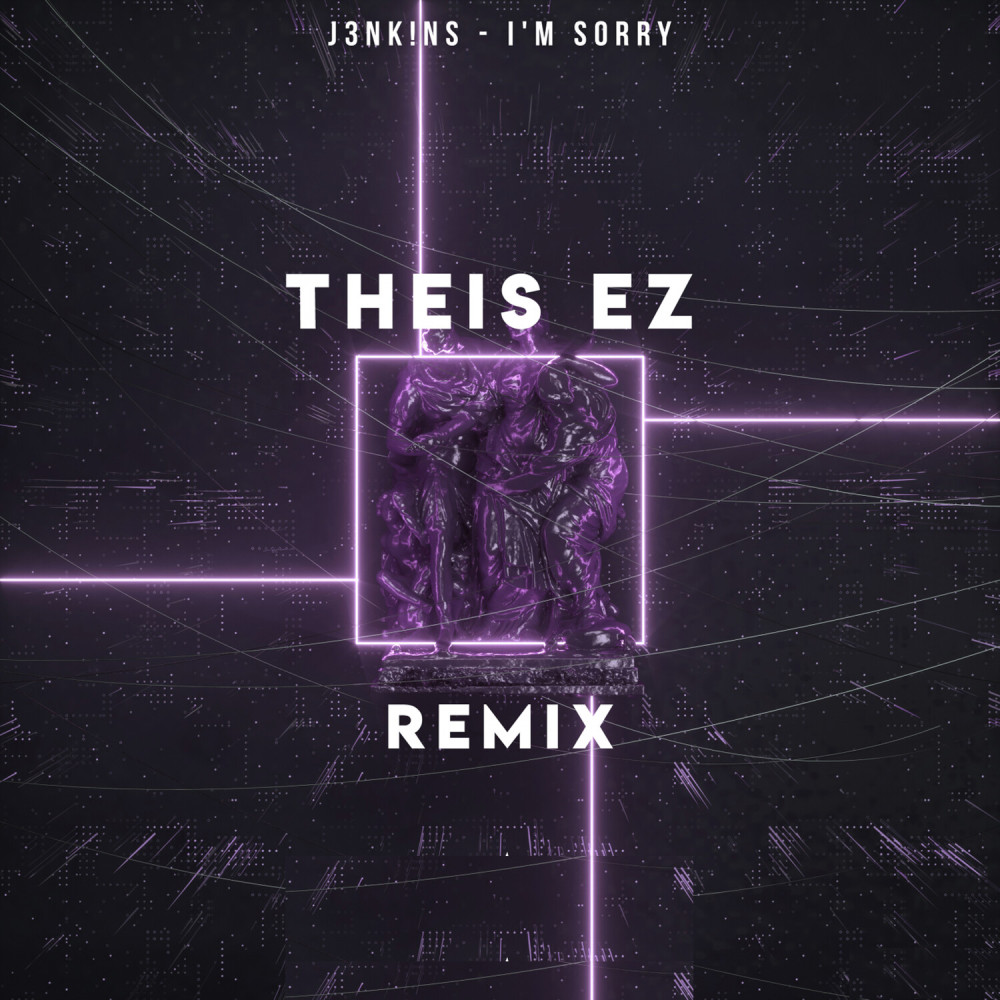 I'm Sorry (Theis EZ Remix)