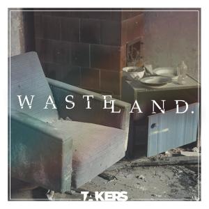 Takers的專輯Wasteland