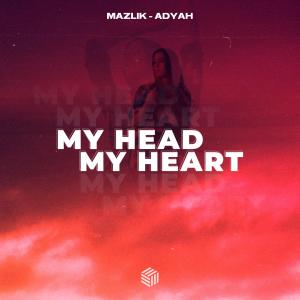 收聽MAZLIK的My Head & My Heart歌詞歌曲