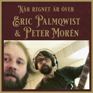 收聽Eric Palmqwist的När regnet är över歌詞歌曲