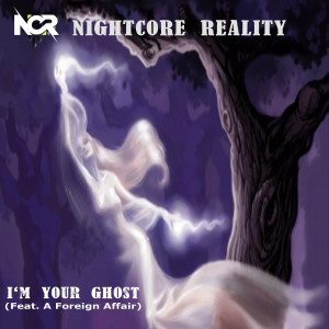 Dengarkan I'm Your Ghost (feat. a Foreign Affair) lagu dari Nightcore Reality dengan lirik