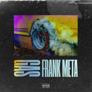 收听Frank Meta的Gas (Explicit)歌词歌曲