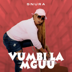 Listen to Vumbi La Mguu song with lyrics from Snura