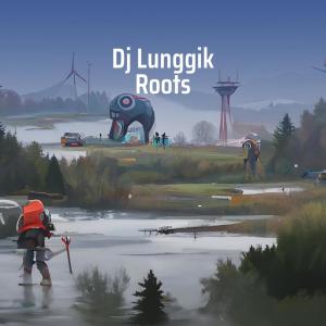 Yoal Mgz的专辑Dj Lunggik Roots (Remix)