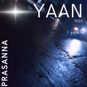 收聽Prasanna的Yaan歌詞歌曲