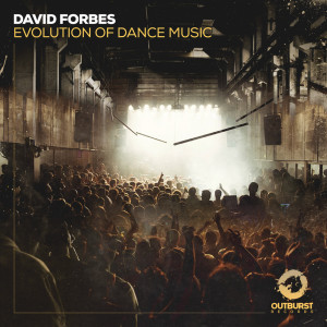 Dengarkan Evolution Of Dance Music (其他) lagu dari David Forbes dengan lirik