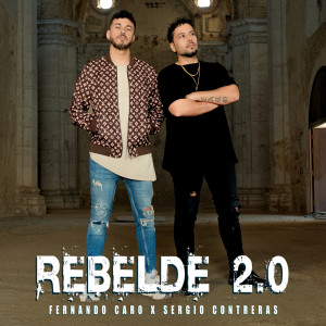 Fernando Caro的專輯Rebelde 2.0