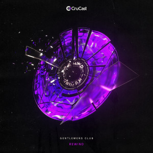 ดาวน์โหลดและฟังเพลง Rewind พร้อมเนื้อเพลงจาก Gentlemens Club