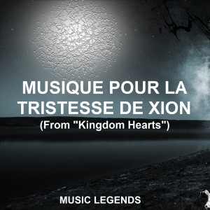 Musique Pour la Tristesse de Xion (From "Kingdom Hearts")