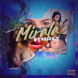 ดาวน์โหลดและฟังเพลง Mírala (Explicit) พร้อมเนื้อเพลงจาก Demnce