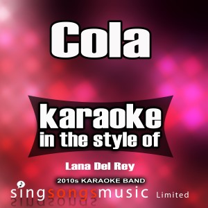 ดาวน์โหลดและฟังเพลง Cola (In the Style of Lana Del Rey) [Karaoke Version] (Explicit) (Karaoke Version) พร้อมเนื้อเพลงจาก 2010s Karaoke Band