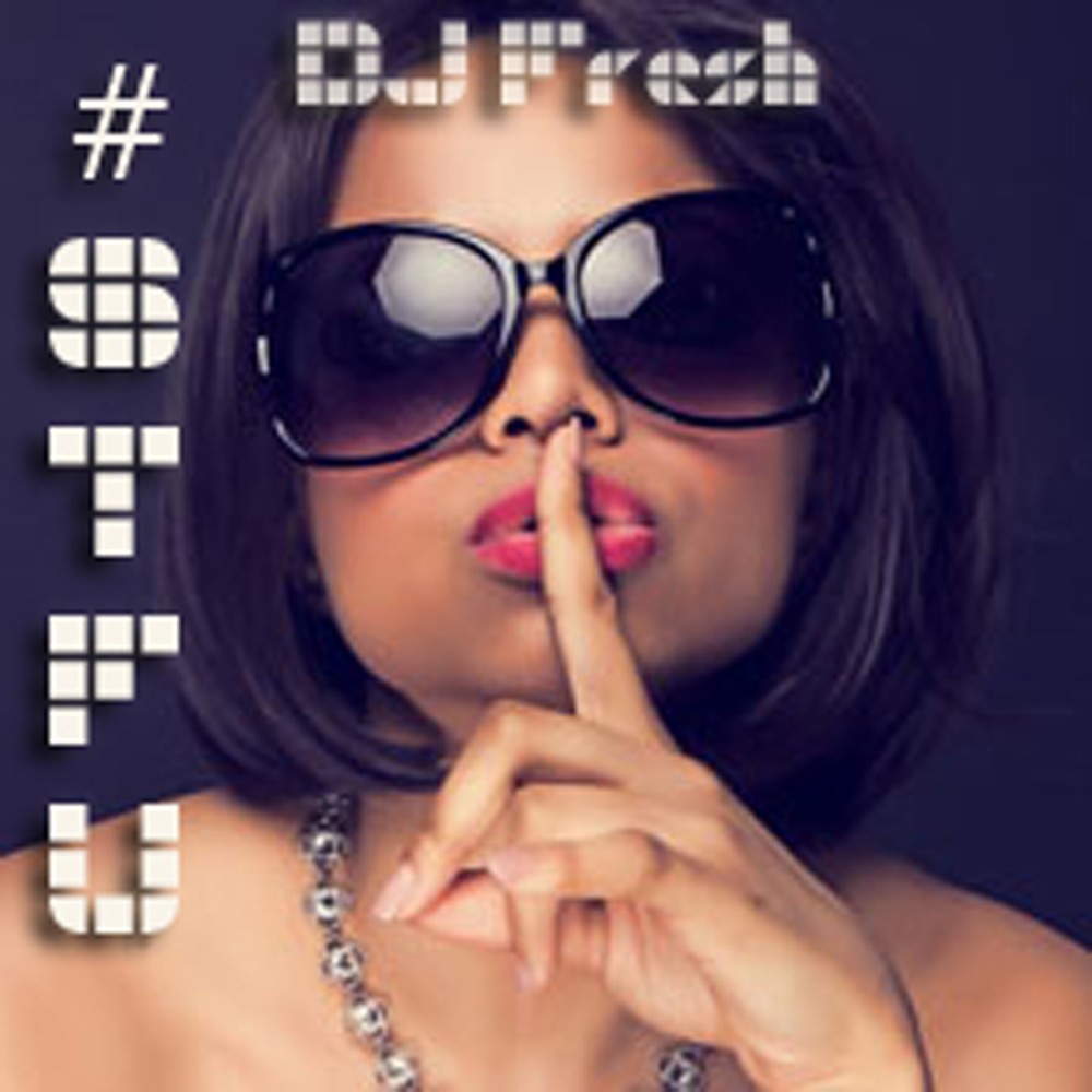 #STFU (Dance Version) (Explicit)