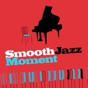 Smooth Jazz Café的專輯Smooth Jazz Moment