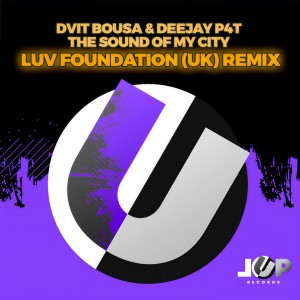 Dvit Bousa的专辑The Sound Of My City - LUV FOUNDATION (UK) Remix