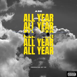 ดาวน์โหลดและฟังเพลง All Year (Explicit) พร้อมเนื้อเพลงจาก A9e