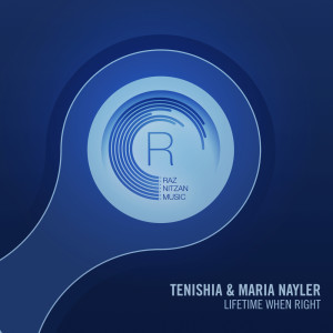 Dengarkan lagu Lifetime When Right (Chill Out Mix) nyanyian Tenishia dengan lirik