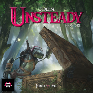 收聽Cyril M的Unsteady歌詞歌曲