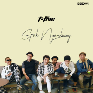 Listen to Gak Nyambung song with lyrics from T-Five