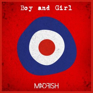 收聽Madfish的Boy and Girl歌詞歌曲