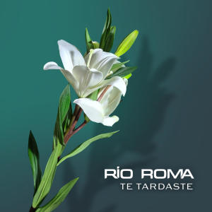 Río Roma的專輯Te Tardaste